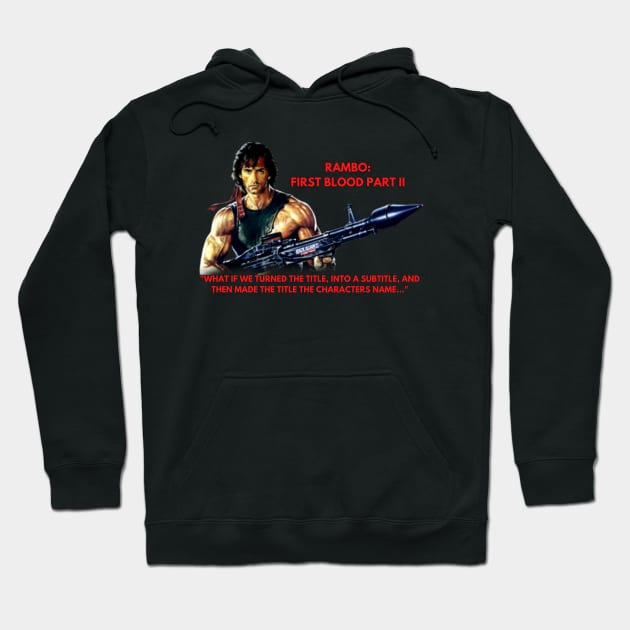 RAMBO 2: THE NEW TITLE Hoodie by BACK AGAIN?! Sequel Podcast